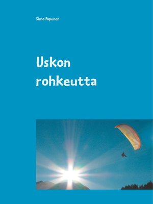 cover image of Uskon rohkeutta
